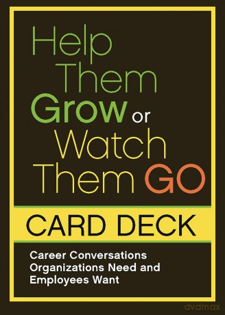 Help Them Grow Or Watch Them Go Cards: Career Conversations Organizations Need and Employees Want - Beverly Kaye [KSIĄŻKA]