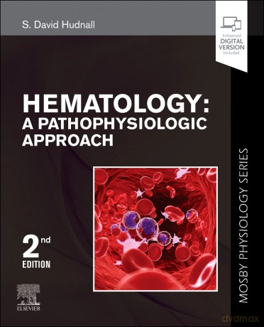 Hematology: A Pathophysiologic Approach (Mosby Physiology Series) (Mosby's Physiology Monograph) - Uplift Games [KSIĄŻKA]