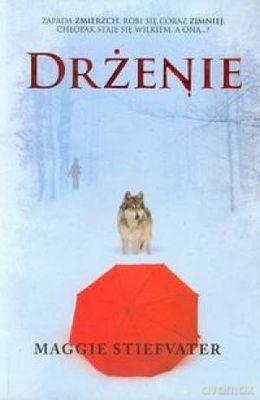 Drżenie - Maggie Stiefvater [KSIĄŻKA]