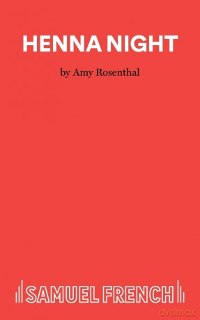 Henna Night - A Play (French's Acting Editions) - Amy Rosenthal [KSIĄŻKA]