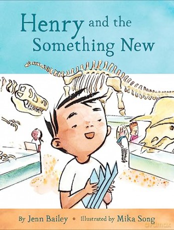 Henry and the Something New: Book 2 (The Henry) - Bailey/Song [KSIĄŻKA]