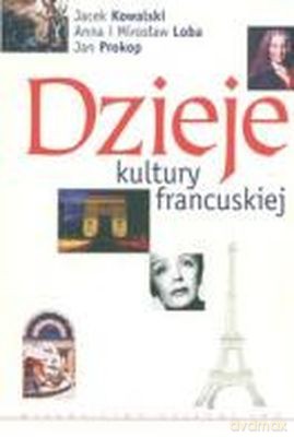 Dzieje Kultury Francuskiej /w.1d/ [KSIĄŻKA]