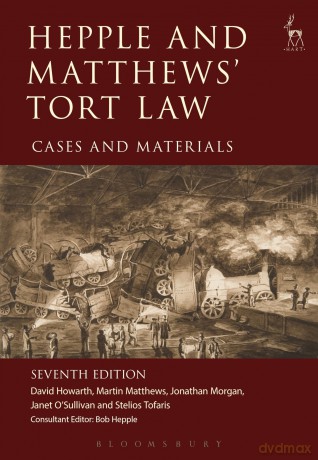Hepple and Matthews' Tort Law: Cases and Materials - David Howarth [KSIĄŻKA]