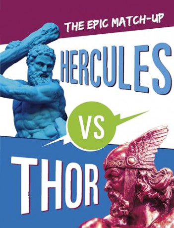 Hercules vs Thor: The Epic Matchup (Mythology Matchups) - Claudia Oviedo [KSIĄŻKA]