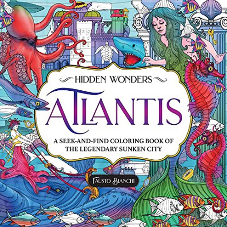 Hidden Wonders: Atlantis: A Seek-And-Find Coloring Book of the Legendary Sunken City - Fausto Bianchi [KSIĄŻKA]