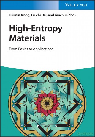 High-Entropy Materials: From Basics to Applications - Huimin Xiang [KSIĄŻKA]