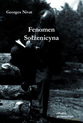 Fenomen Sołżenicyna - Georges Nivat [KSIĄŻKA]