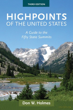 Highpoints of the United States: A Guide to the Fifty State Summits [KSIĄŻKA]