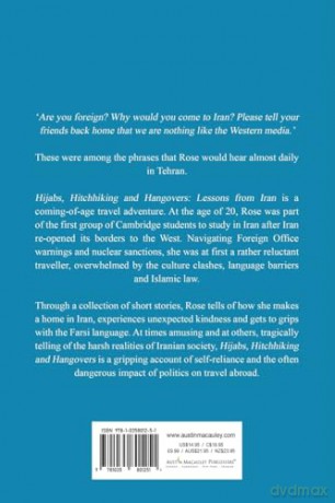 Hijabs, Hitchhiking and Hangovers: Lessons from Iran - Rose Carmichael [KSIĄŻKA]