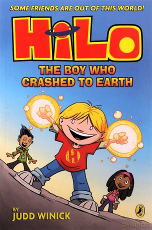 Hilo: The Boy Who Crashed to Earth (Hilo Book 1) (Hilo, 1) - Winick Judd [KSIĄŻKA]