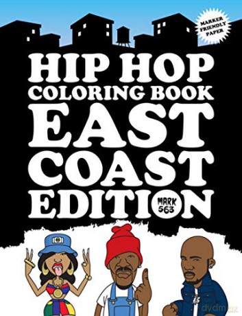 Hip Hop Coloring Book East Coast Edition (Music) - Mark 563 [KSIĄŻKA]