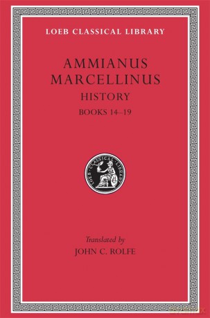 History, Volume I: Books 14-19 (Loeb Classical Library 300) - Ammianus Marcellinus [KSIĄŻKA]