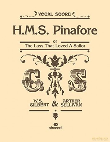 HMS Pinafore (Vocal Score): Or the Lass That Loved a Sailor: Or the Lass That Loved a Sailor, Vocal Score (Faber Edition) - Arthur Sullivan [KSIĄŻKA]