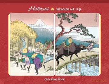 Hokusai 100 Views of Mt Fuji Adult Colouring Book: One Hundred Views of Mt. Fuji Coloring Book - Hokusai [KSIĄŻKA]