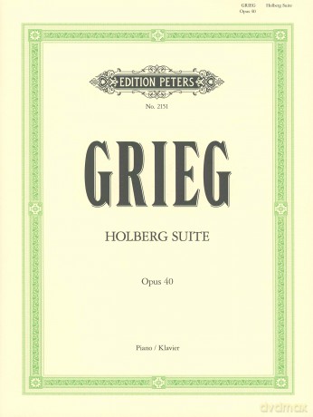 Holberg Suite for Piano, Op. 40 - Edvard Grieg [KSIĄŻKA]