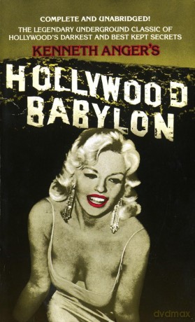 Hollywood Babylon: The Legendary Underground Classic of Hollywood's Darkest and Best Kept Secrets - Gregory Horine [KSIĄŻKA]