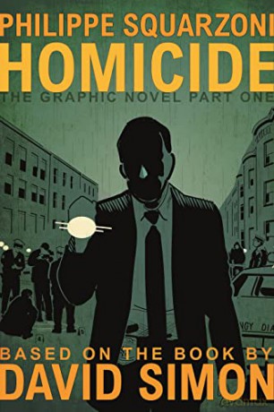 Homicide: The Graphic Novel, Part One: 1 - David Simon [KSIĄŻKA]