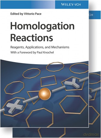 Homologation Reactions, 2 Volumes: Reagents, Applications, and Mechanisms - Vittorio Pace [KSIĄŻKA]
