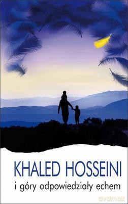 I Góry Odpowiedziały Echem Tw - Khaled Hosseini [KSIĄŻKA]