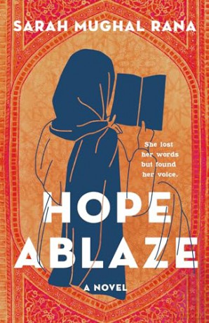 Hope Ablaze: A Novel - Sarah Mughal Rana [KSIĄŻKA]