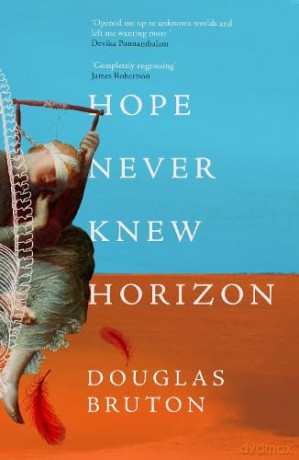 Hope Never Knew Horizon - Douglas Bruton [KSIĄŻKA]