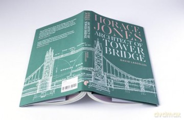 Horace Jones: Architect of Tower Bridge - David Lascelles [KSIĄŻKA]