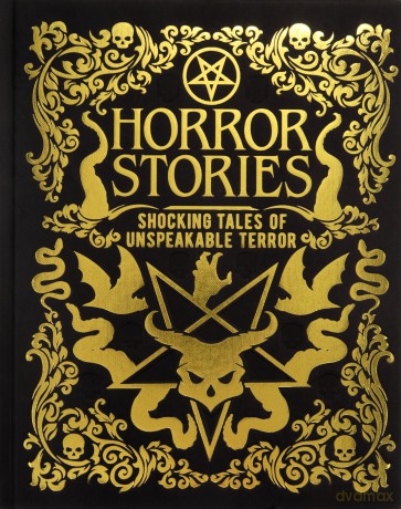 Horror Stories: Shocking Tales of Unspeakable Terror (Arcturus Gilded Classics) - William Hope Hodgson [KSIĄŻKA]