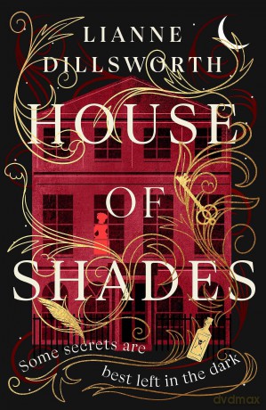 House of Shades - Lianne Dillsworth [KSIĄŻKA]