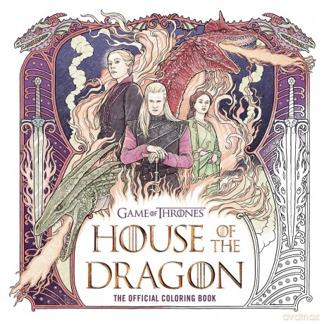 House of the Dragon: The Official Coloring Book (The Targaryen Dynasty: The House of the Dragon) - Random House Worlds [KSIĄŻKA]