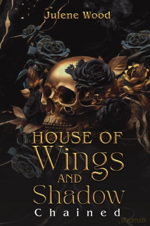 House of Wings and Shadow: Chained - Julene Wood [KSIĄŻKA]