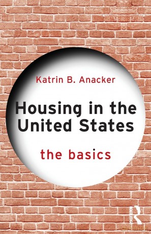 Housing in the United States: The Basics - Katrin B. Anacker [KSIĄŻKA]