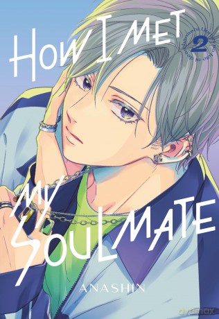 How I Met My Soulmate 2 (HOW I MET MY SOULMATE GN) - Anashin [KOMIKS]
