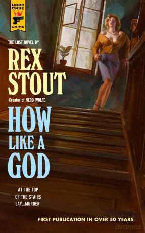 How Like A God (Hard Case Crime) - Rex Stout [KSIĄŻKA]