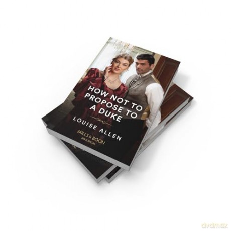 How Not To Propose To A Duke - Louise Allen [KSIĄŻKA]