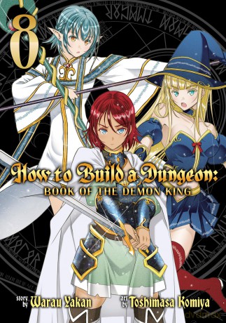 How to Build a Dungeon: Book of the Demon King Vol. 8: Book of the Demon King 8 - Yakan Warau [KSIĄŻKA]