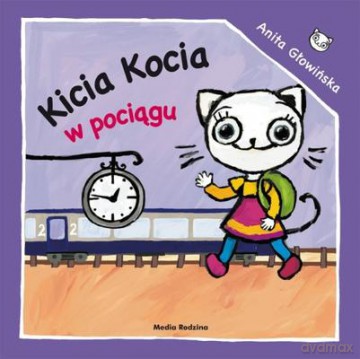 Kicia Kocia W Pociągu - Anita Głowińska [KSIĄŻKA]