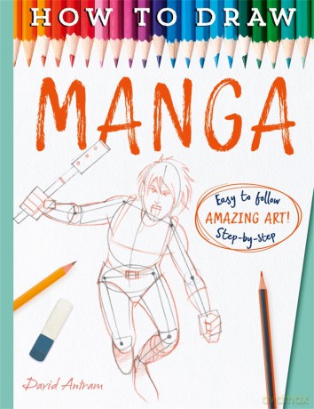 How To Draw Manga - Antram David [KOMIKS]