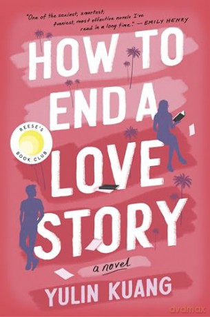 How to End a Love Story: A Reese's Book Club Pick - Yulin Kuang [KSIĄŻKA]
