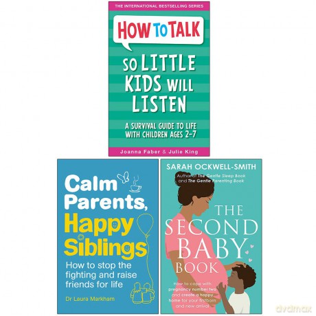 How To Talk So Little Kids Will Listen, Calm Parents Happy Siblings, The Second Baby Book 3 Books Collection Set - Julie King Joanna Faber [KSIĄŻKA]