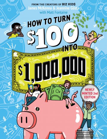 How to Turn $100 into $1,000,000 (Revised Edition): Newly Minted 2nd Edition - James McKenna [KSIĄŻKA]