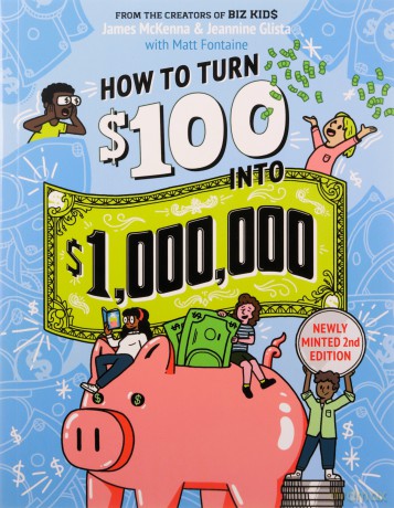 How to Turn $100 into $1,000,000 (Revised Edition): Newly Minted 2nd Edition - James McKenna [KSIĄŻKA]