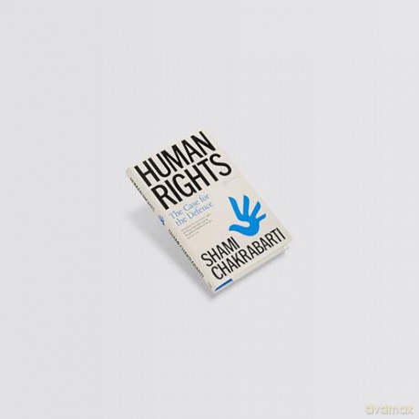 Human Rights: The Case for the Defence - Shami Chakrabarti [KSIĄŻKA]