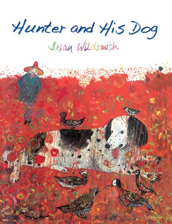 Hunter and His Dog - Brian Wildsmith [KSIĄŻKA]