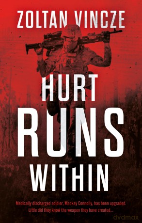 Hurt Runs Within - Zoltan Vincze [KSIĄŻKA]