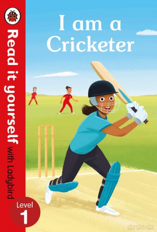 I am a Cricketer - Read it yourself with Ladybird Level 1 - Ladybird [KSIĄŻKA]