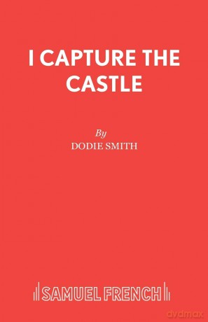 I Capture the Castle (Acting Edition) - Dodie Smith [KSIĄŻKA]
