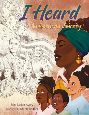 I Heard: An American Journey - J. Nailah Avery [KSIĄŻKA]