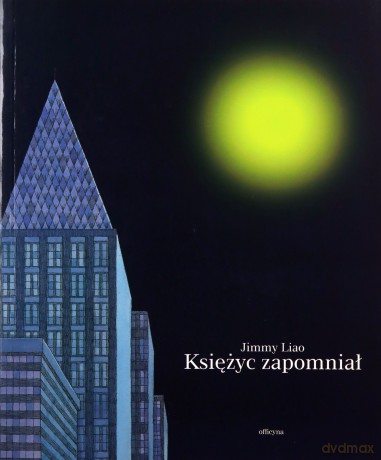 Księżyc Zapomniał - Jimmy Liao [KSIĄŻKA]