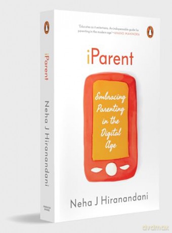 I Parent: Embracing Parenting in the Digital Age [KSIĄŻKA]