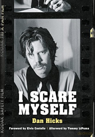 I Scare Myself: A Memoir - Dan Hicks [KSIĄŻKA]